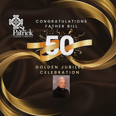 Fr. Bill Celebrates Golden Jubilee!